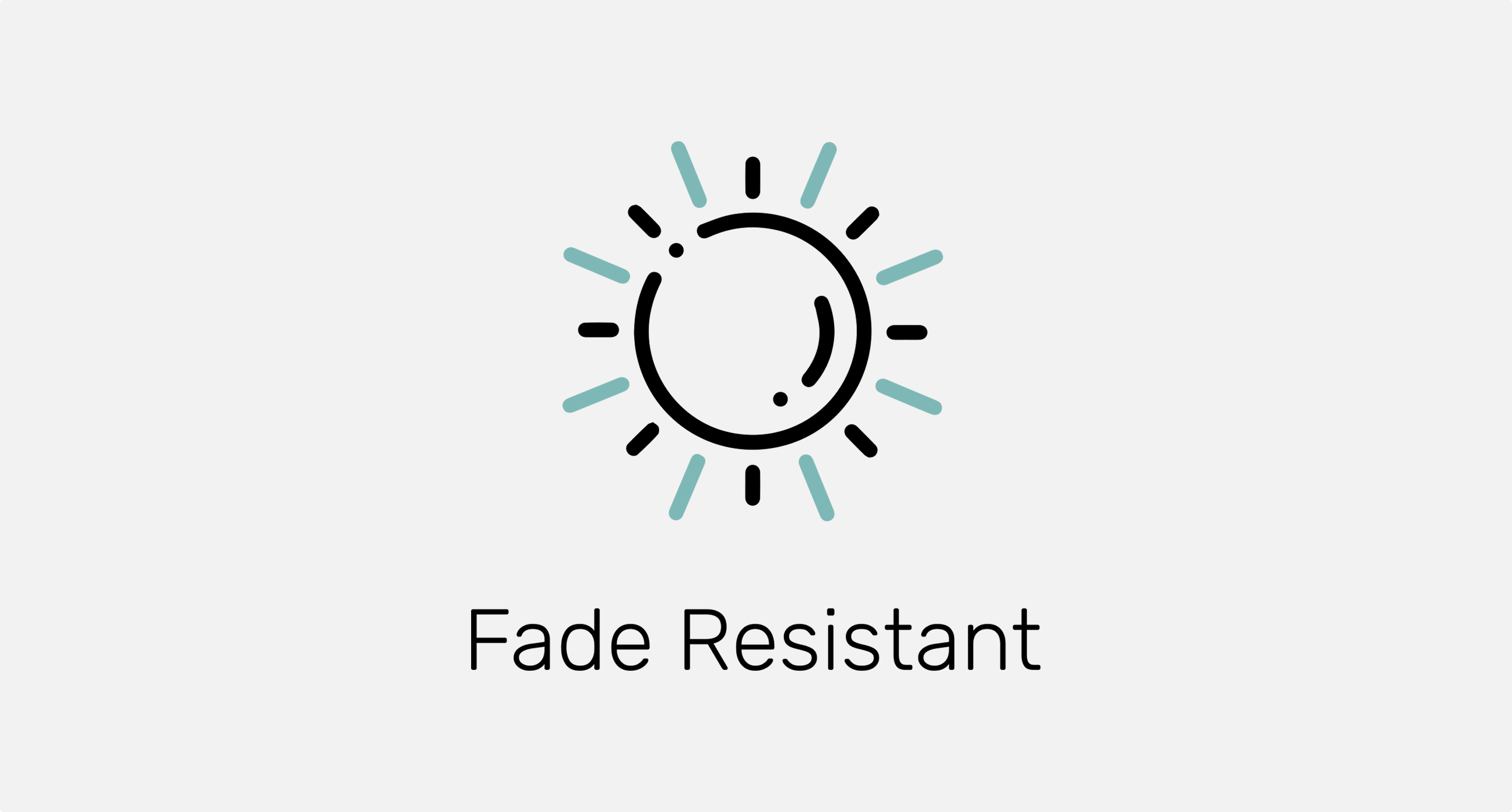 Fade Resistant